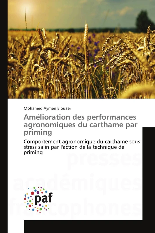 Amélioration des performances agronomiques du carthame par priming: Comportement agronomique du carthame sous stress salin par l'action de la technique de priming (Omn.Pres.Franc.) - Image 1