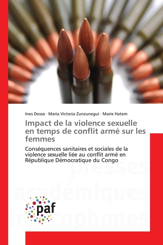 Impact de la violence sexuelle en temps de conflit armé sur les femmes: Conséquences sanitaires et sociales de la violence sexuelle liée au conflit ... Démocratique du Congo (Omn.Pres.Franc.) - Image 1