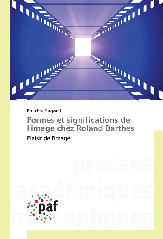 Formes et significations de l'image chez Roland Barthes: Plaisir de l'image