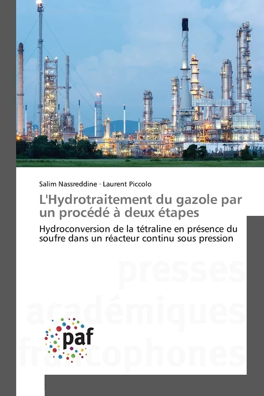 L'Hydrotraitement du gazole par un procédé à deux étapes: Hydroconversion de la tétraline en présence du soufre dans un réacteur continu sous pression - Image 1