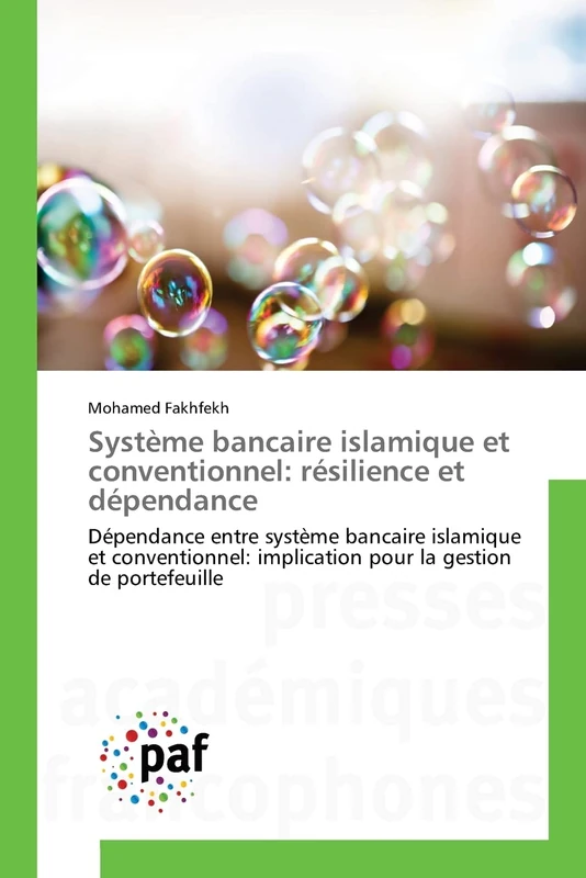 Système bancaire islamique et conventionnel: résilience et dépendance: Dépendance entre système bancaire islamique et conventionnel: implication pour la gestion de portefeuille