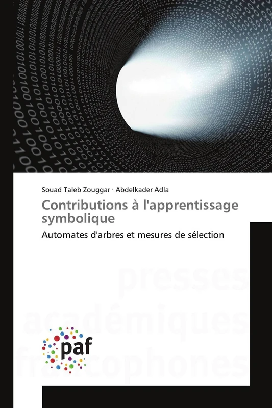 Contributions à l'apprentissage symbolique: Automates d'arbres et mesures de sélection (Omn.Pres.Franc.)