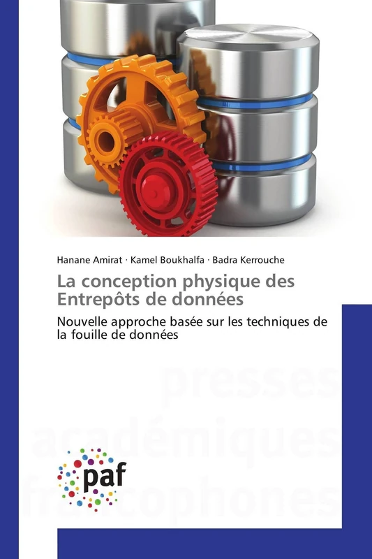 La conception physique des Entrepôts de données: Nouvelle approche basée sur les techniques de la fouille de données (Omn.Pres.Franc.) - Image 1
