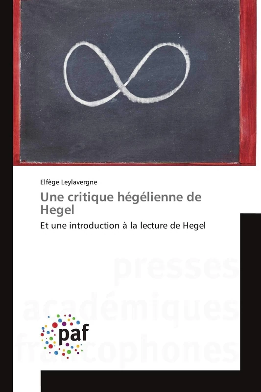 Une critique hégélienne de Hegel: Et une introduction à la lecture de Hegel (Omn.Pres.Franc.) - Image 1