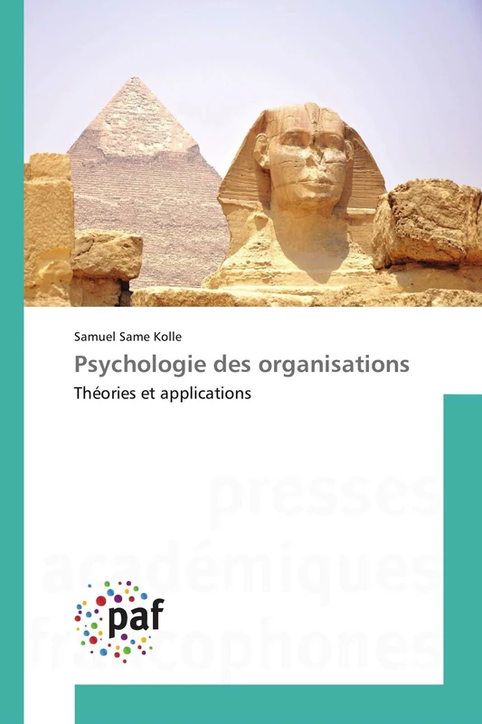 Psychologie des organisations: Théories et applications (Omn.Pres.Franc.)