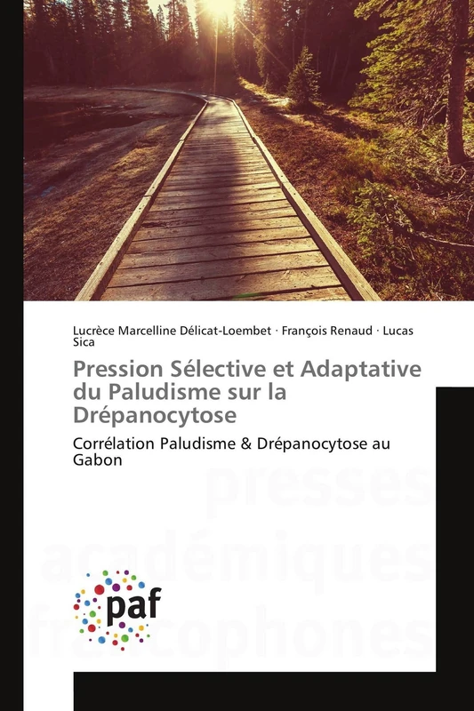 Pression Sélective et Adaptative du Paludisme sur la Drépanocytose: Corrélation Paludisme & Drépanocytose au Gabon (Omn.Pres.Franc.) - Image 1