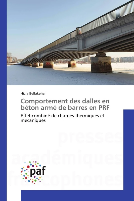 Comportement des dalles en béton armé de barres en PRF: Effet combiné de charges thermiques et mecaniques (Omn.Pres.Franc.)