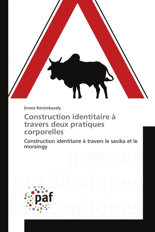 Construction identitaire à travers deux pratiques corporelles: Construction identitaire à travers le savika et le moraingy (Omn.Pres.Franc.) - Image 1