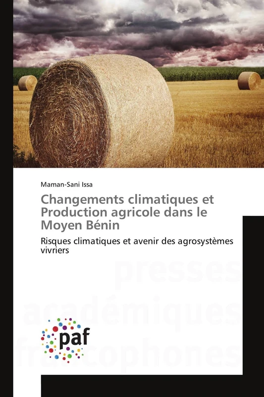 Changements climatiques et Production agricole dans le Moyen Bénin: Risques climatiques et avenir des agrosystèmes vivriers (Omn.Pres.Franc.) - Image 1