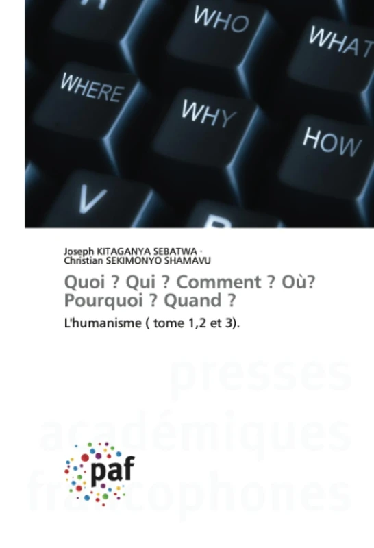 Quoi ? Qui ? Comment ? Où? Pourquoi ? Quand ?: L'humanisme ( tome 1,2 et 3). - Image 1