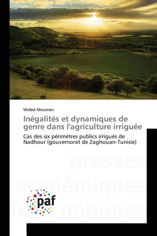 Inégalités et dynamiques de genre dans l'agriculture irriguée: Cas des six périmètres publics irrigués de Nadhour (gouvernorat de Zaghouan-Tunisie) - Image 1