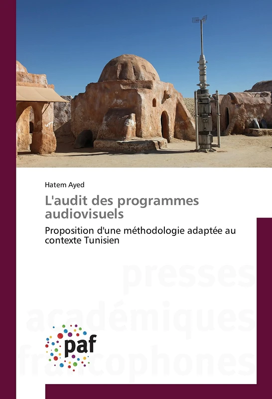L'audit des programmes audiovisuels: Proposition d'une méthodologie adaptée au contexte Tunisien