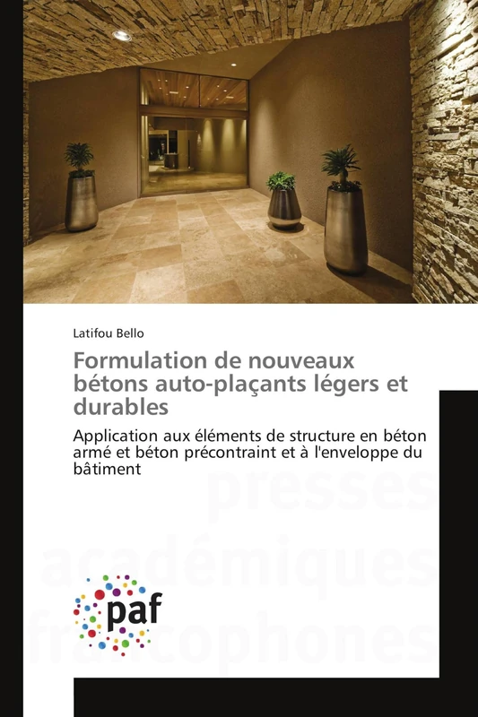 Formulation de nouveaux bétons auto-plaçants légers et durables: Application aux éléments de structure en béton armé et béton précontraint et à l'enveloppe du bâtiment - Image 1