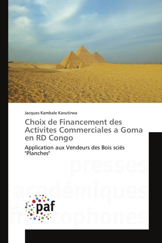 Choix de Financement des Activites Commerciales a Goma en RD Congo: Application aux Vendeurs des Bois sciés "Planches"