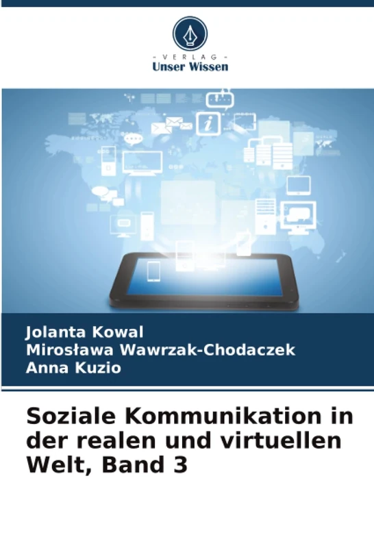Soziale Kommunikation in der realen und virtuellen Welt, Band 3