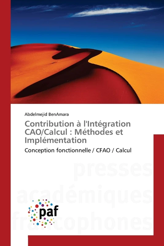 Contribution à l'Intégration CAO/Calcul : Méthodes et Implémentation: Conception fonctionnelle / CFAO / Calcul