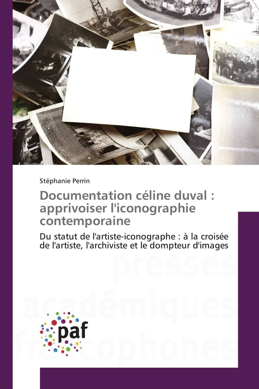 Documentation céline duval : apprivoiser l'iconographie contemporaine: Du statut de l'artiste-iconographe : à la croisée de l'artiste, l'archiviste et le dompteur d'images - Image 1