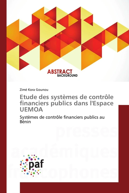 Etude des systèmes de contrôle financiers publics dans l'Espace UEMOA: Systèmes de contrôle financiers publics au Bénin