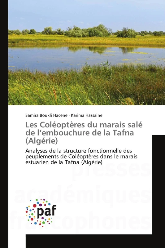 Les Coléoptères du marais salé de l’embouchure de la Tafna (Algérie): Analyses de la structure fonctionnelle des peuplements de Coléoptères dans le marais estuarien de la Tafna (Algérie)