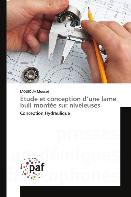 Étude et conception d’une lame bull montée sur niveleuses: Conception Hydraulique