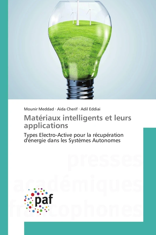 Matériaux intelligents et leurs applications: Types Electro-Active pour la récupération d'énergie dans les Systèmes Autonomes