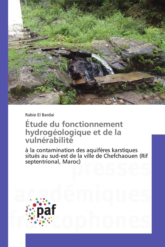 Étude du fonctionnement hydrogéologique et de la vulnérabilité: à la contamination des aquifères karstiques situés au sud-est de la ville de Chefchaouen (Rif septentrional, Maroc)