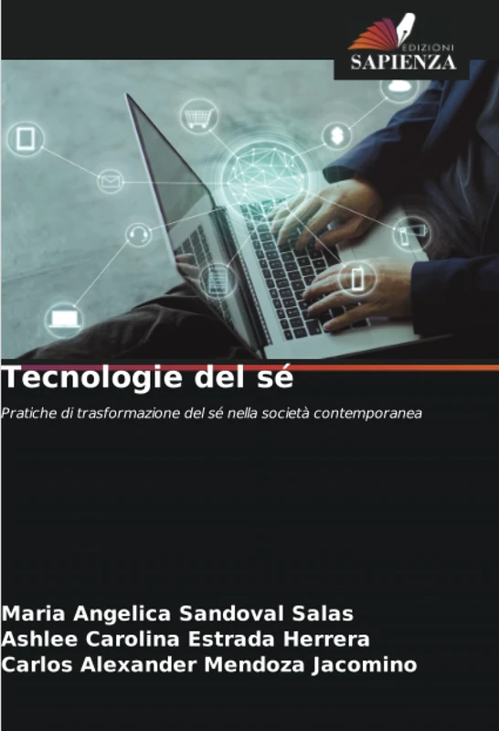 Tecnologie del sé: Pratiche di trasformazione del sé nella società contemporanea