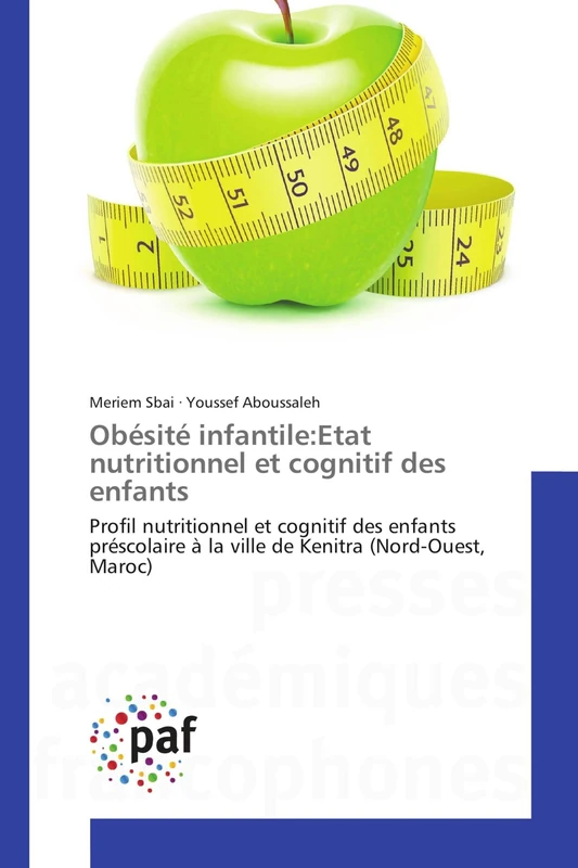 Obésité infantile:Etat nutritionnel et cognitif des enfants: Profil nutritionnel et cognitif des enfants préscolaire à la ville de Kenitra (Nord-Ouest, Maroc)