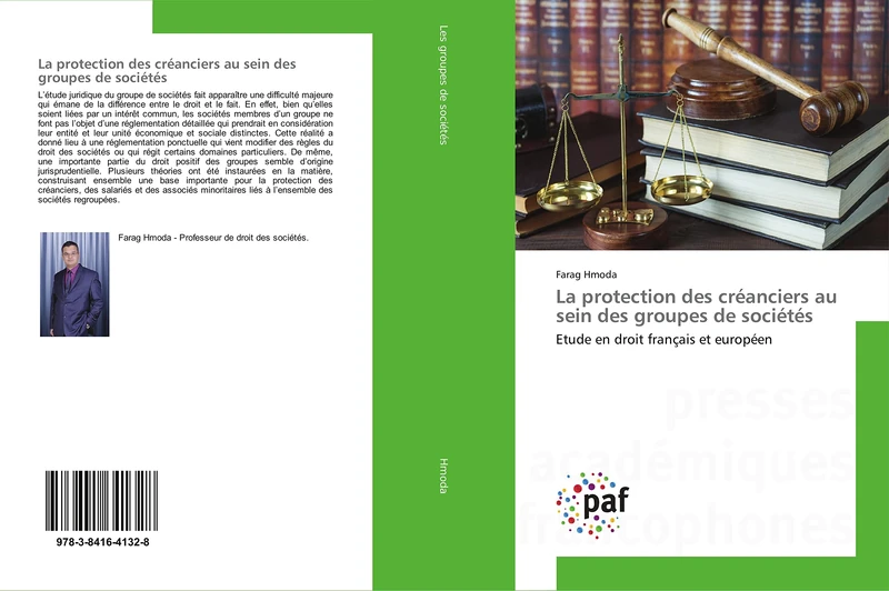 La protection des créanciers au sein des groupes de sociétés: Etude en droit français et européen