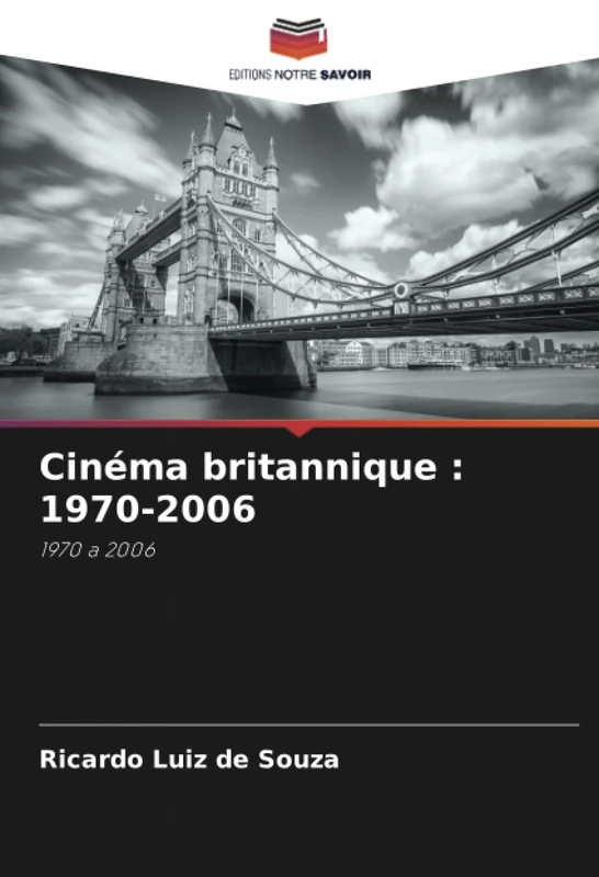Cinéma britannique : 1970-2006: 1970 a 2006 - Image 1