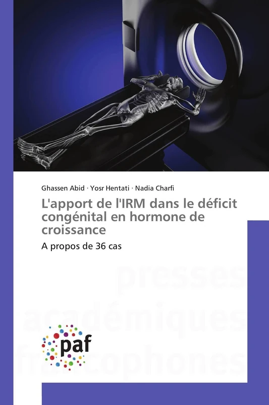 L'apport de l'IRM dans le déficit congénital en hormone de croissance: A propos de 36 cas - Image 1