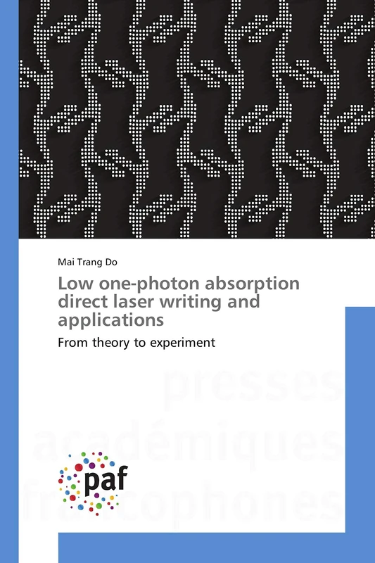 Low one-photon absorption direct laser writing and applications: From theory to experiment