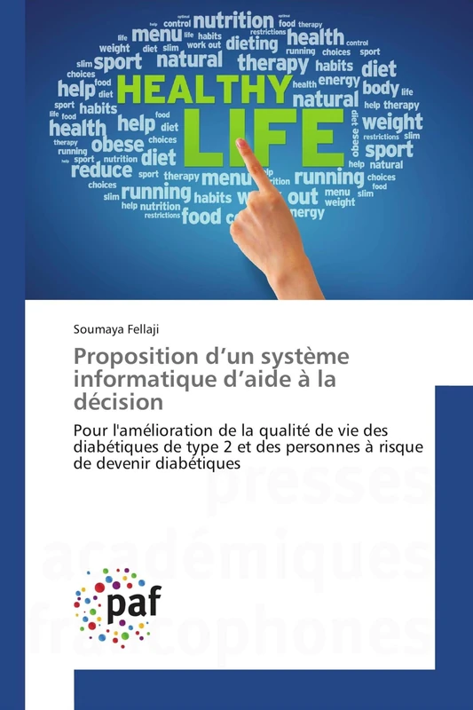 Proposition d’un système informatique d’aide à la décision: Pour l'amélioration de la qualité de vie des diabétiques de type 2 et des personnes à risque de devenir diabétiques - Image 1