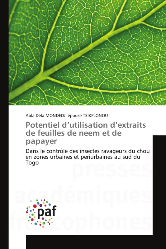 Potentiel d’utilisation d’extraits de feuilles de neem et de papayer: Dans le contrôle des insectes ravageurs du chou en zones urbaines et periurbaines au sud du Togo - Image 1