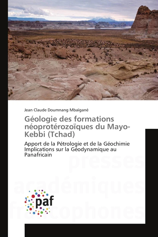 Géologie des formations néoprotérozoïques du Mayo-Kebbi (Tchad): Apport de la Pétrologie et de la Géochimie Implications sur la Géodynamique au Panafricain - Image 1