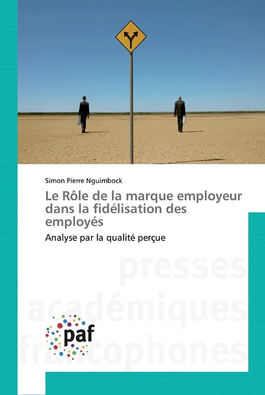Le Rôle de la marque employeur dans la fidélisation des employés: Analyse par la qualité perçue - Image 1