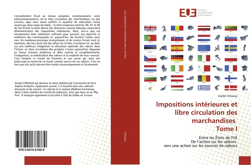 lmpositions intérieures et libre circulation des marchandises Tome I: Entre les États de l'UE De l’action sur les valeurs vers une action sur les sources de valeurs (Omn.Univ.Europ.)
