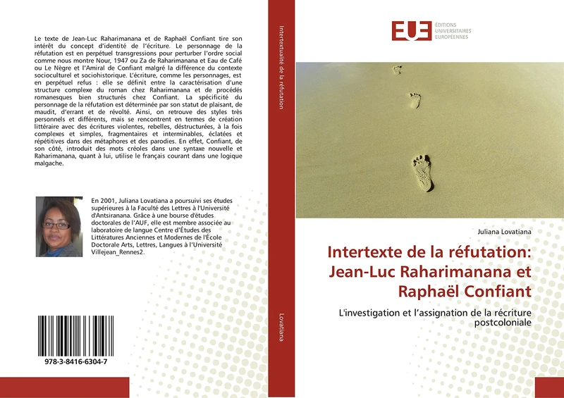 Intertexte de la réfutation: Jean-Luc Raharimanana et Raphaël Confiant: L'investigation et l’assignation de la récriture postcoloniale