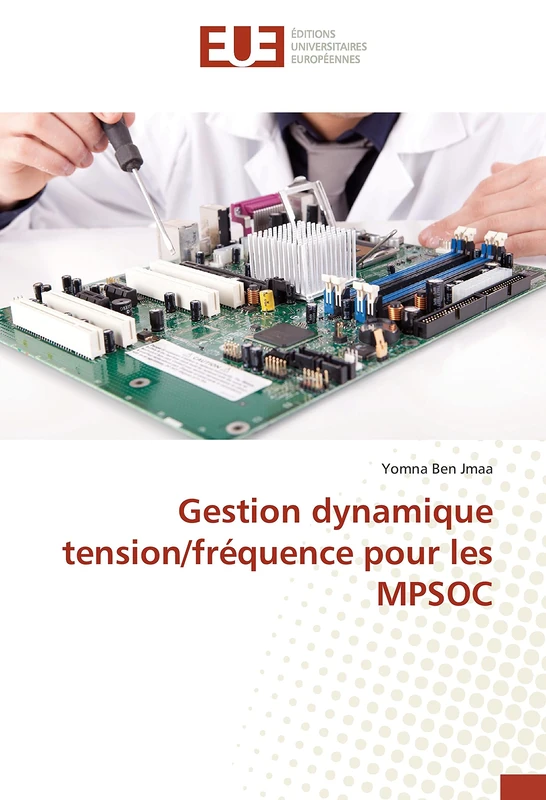 Gestion dynamique tension/fréquence pour les MPSOC (Omn.Univ.Europ.)