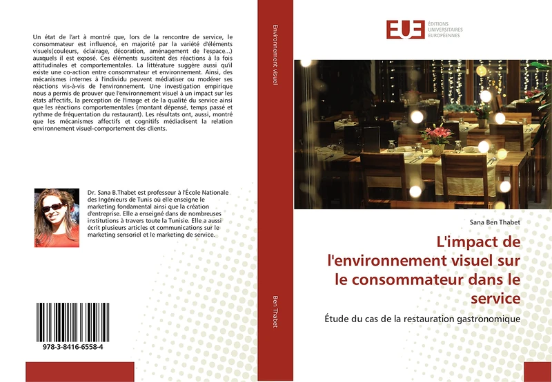 L'impact de l'environnement visuel sur le consommateur dans le service: Étude du cas de la restauration gastronomique