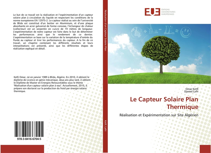 Le Capteur Solaire Plan Thermique: Réalisation et Expérimentation sur Site Algérien (Omn.Univ.Europ.)