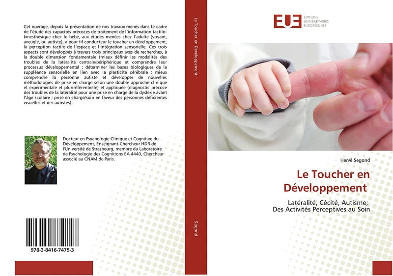 Le Toucher en Développement: Latéralité, Cécité, Autisme; Des Activités Perceptives au Soin (Omn.Univ.Europ.)