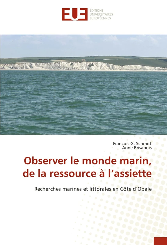 Observer le monde marin, de la ressource à l’assiette: Recherches marines et littorales en Côte d’Opale