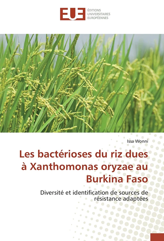Les bactérioses du riz dues à Xanthomonas oryzae au Burkina Faso: Diversité et identification de sources de résistance adaptées