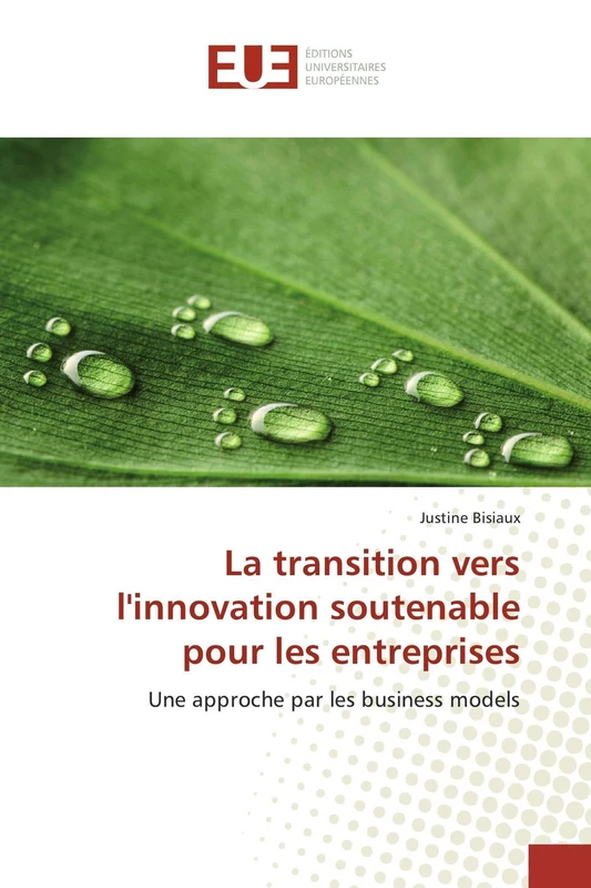 La transition vers l'innovation soutenable pour les entreprises: Une approche par les business models (Omn.Univ.Europ.)