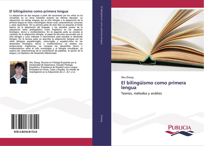 El bilingüismo como primera lengua: Teorías, métodos y análisis