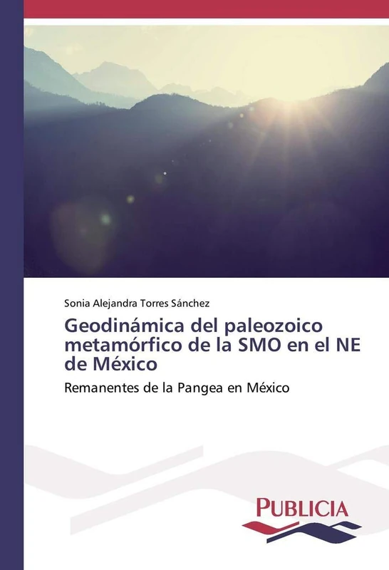 Geodinámica del paleozoico metamórfico de la SMO en el NE de México: Remanentes de la Pangea en México - Image 1
