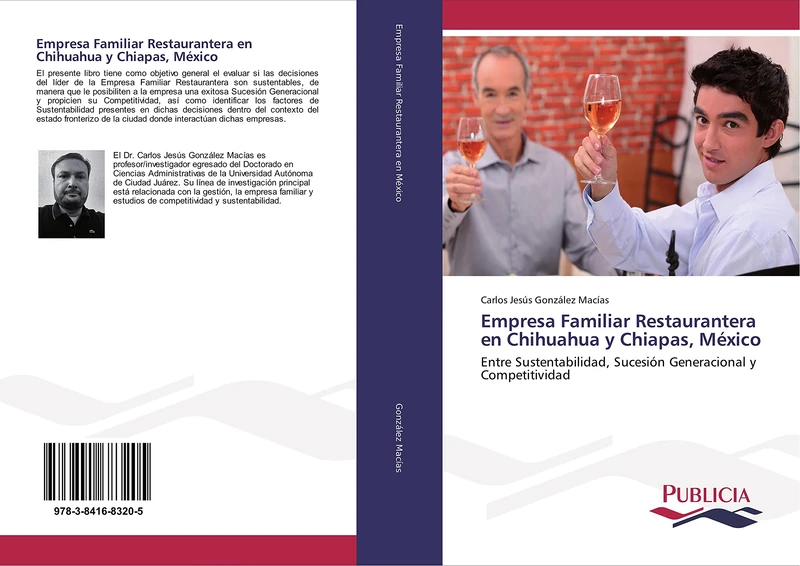 Empresa Familiar Restaurantera en Chihuahua y Chiapas, México: Entre Sustentabilidad, Sucesión Generacional y Competitividad