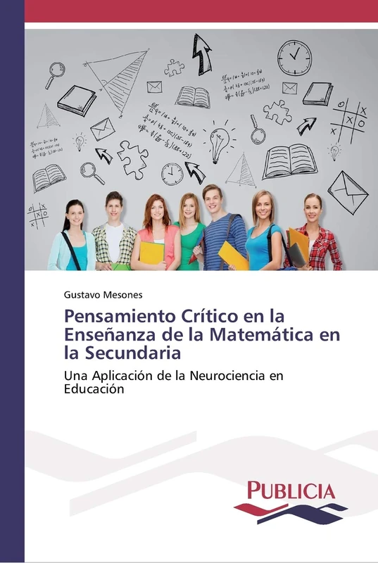 Pensamiento Crítico en la Enseñanza de la Matemática en la Secundaria: Una Aplicación de la Neurociencia en Educación