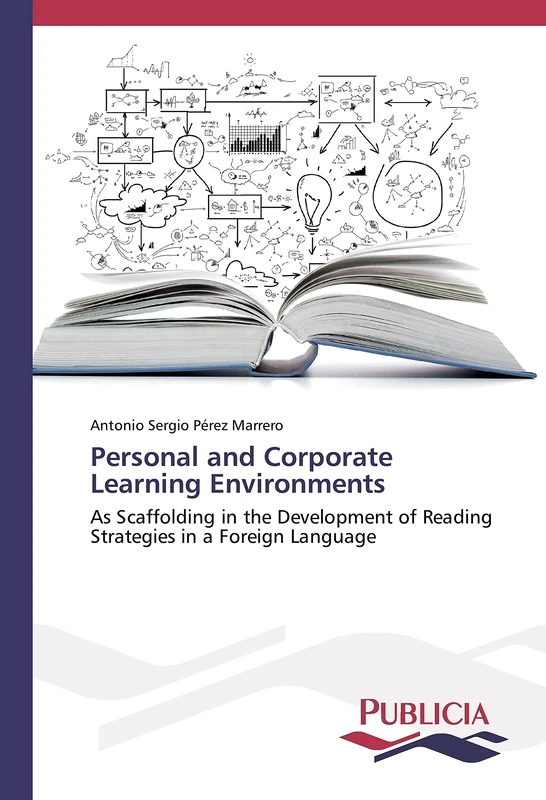 Personal and Corporate Learning Environments: As Scaffolding in the Development of Reading Strategies in a Foreign Language